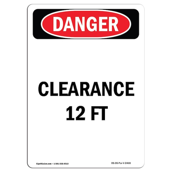 Safety Sign, OSHA Danger, 5" Height, Clearance 12 Ft, Portrait, 10PK
